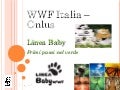 Linea baby: Primi passi nel verde