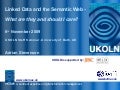 Linked Data and the Semantic Web: What Are They and Should I Care?