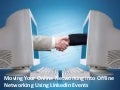 Taking Your Online Networking Offline with LinkedIn Events