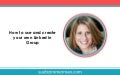How to use Linked in Groups 