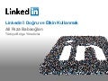Linkedin'i Doğru ve Etkin Kullanmak