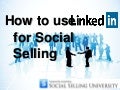 How to Use LinkedIn for Social Selling
