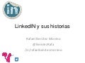 Linkedin y sus historias