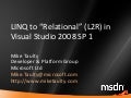 LINQ to Relational in Visual Studio 2008 SP1