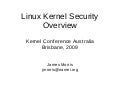 Linux Kernel Security Overview - KCA 2009