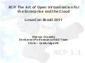 XCP: The Art of Open Virtualization for the Enterprise and the Cloud