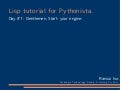 Lisp tutorial for Pythonista : Day 1