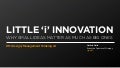 Little “i” Innovation: Why Small Ideas Matter as much as Big Ones