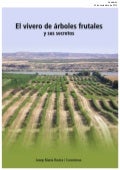 El vivero de árboles frutales y sus secretos por JM Rovira