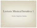Lectura Musical Intuitiva 1