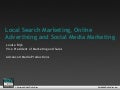 Local Search Marketing, Online Advertising and Social Media Marketing