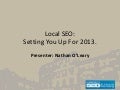 Local SEO: Setting You Up for 2013
