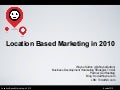 Location Based Marketing in 2010