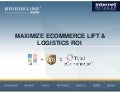 Maximize eCommerce Lift & Logistics ROI