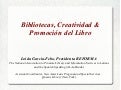 Bibliotecas, Creatividad & Promocion del Libro