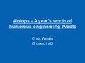 #lolops - A Year&rsquo;s Worth of Humorous Engineering Tweets