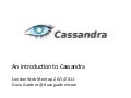 Introduction to Cassandra at London Web Meetup