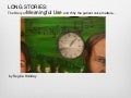 Long Stories: The Story Of Meaningful Use and Why the patient voice matters.. 