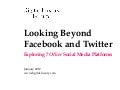 Looking Beyond Facebook and Twitter 
