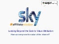Looking beyond the sale to value attribution - Helen Southgate and Matt Swan