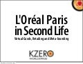 L'Oreal Paris in Second Life by KZero Worldswide
