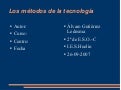 los métodos de la tecnología
