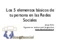 Los 5 elementos basicos de tu persona en las Redes Sociales