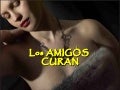 Los amigos curan