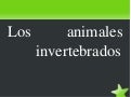 Los animales invertebrados