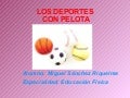 Práctica 5 - Deportes con pelota