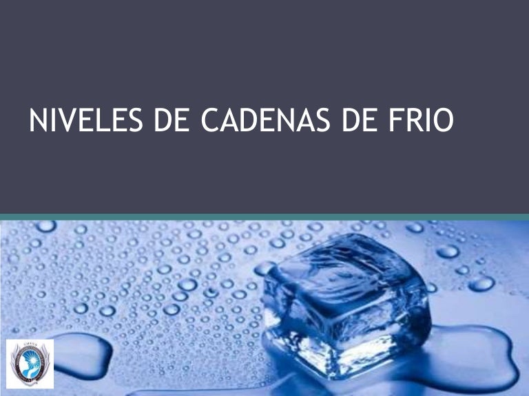 Los niveles de la cadena de frío