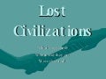 Lost Civiliations