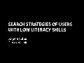 Search Strategies of Users with Low Literacy Skills