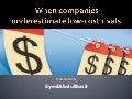Low-cost Rivals give tough times to Big Companies