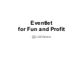 TLPG November 2012 - Eventlet