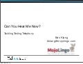 Can You Hear Me Now? Tackling Telephony Testing