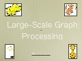 Large-Scale Graph Processing〜Introduction〜(LT版)