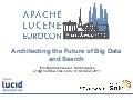 Architecting the Future of Big Data and Search