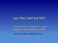Luci, ricci and the rac bc