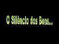Lula   O Silencio Dos Bons