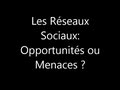 Lunch & Learn - Les Réseaux Sociaux: Opportunités ou menaces ? (vidéo)