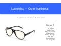 Luxottica, Cole National, Acquisition Dynamics in the Optic Sector - DDIM 2011, Group 9