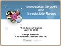 Immovable Objects and Irresistible Forces
