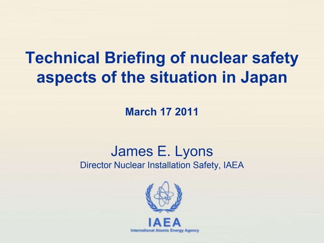 Technical Briefing of nuclear safet...