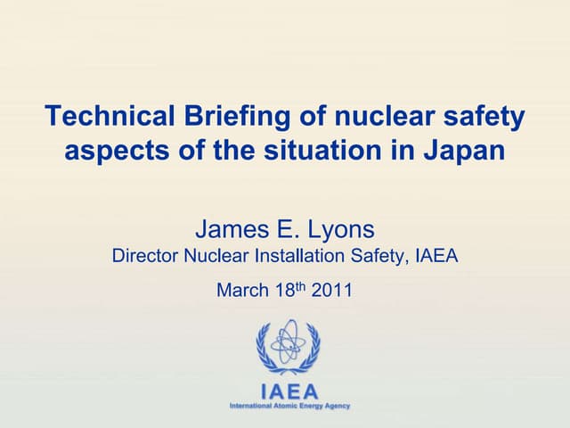 Technical Briefing of nuclear safet...