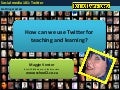Twitter for educational purposes -A tutorial