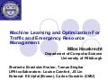 Machine Learning and Optimization For Traffic and Emergency ...