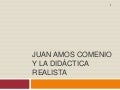 MaestríA Diversidad Didactica Juan Amos Comenio Y La DidáCtica Realista
