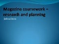 Magazine Coursework – Research And Planning