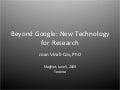 Beyond Google: New Technology for Research